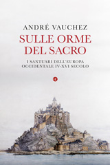 eBook, Sulle orme del sacro, Vauchez, André, Editori Laterza