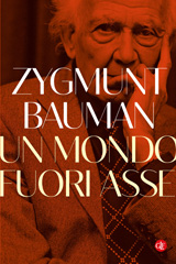 E-book, Un mondo fuori asse, Bauman, Zygmunt, Editori Laterza