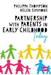 E-book, Partnership With Parents in Early Childhood Today, Learning Matters