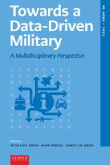 E-book, Towards a Data-driven Military : A Multidisciplinary Perspective, Leiden University Press