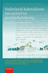 E-book, Nederlands kolonialisme van archief tot geschiedschrijving : Een gids voor onderzoekers, Leiden University Press
