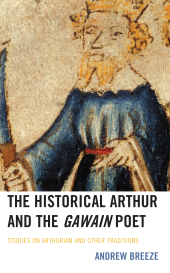 E-book, The Historical Arthur and The Gawain Poet : Studies on Arthurian and Other Traditions, Lexington Books