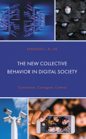 E-book, The New Collective Behavior in Digital Society : Connection, Contagion, Control, Lexington Books