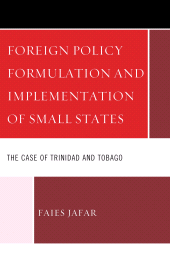 eBook, Foreign Policy Formulation and Implementation of Small States : The Case of Trinidad and Tobago, Lexington Books