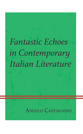 E-book, Fantastic Echoes in Contemporary Italian Literature, Lexington Books