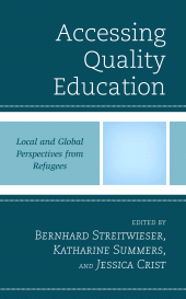 eBook, Accessing Quality Education : Local and Global Perspectives from Refugees, Lexington Books