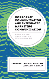 E-book, Corporate Communication and Integrated Marketing Communication : Audience beyond Stakeholders in a Technological Age, Lexington Books
