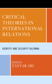 E-book, Critical Theories in International Relations : Identity and Security Dilemma, Lexington Books