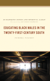 E-book, Educating Black Males in the Twenty-First-Century South : Tunnel Vision?, Lexington Books