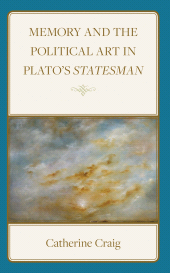 E-book, Memory and Political Art in Plato's Statesman, Lexington Books
