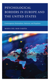 E-book, Psychological Borders in Europe and the United States : Contemporary Nationalism, Nativism, and Populism, Lexington Books