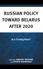 E-book, Russian Policy toward Belarus after 2020 : At a Turning Point?, Lexington Books