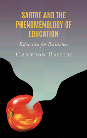 E-book, Sartre and the Phenomenology of Education : Education for Resistance, Lexington Books