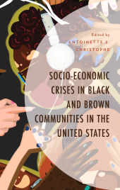 E-book, Socio-Economic Crises in Black and Brown Communities in the United States, Lexington Books