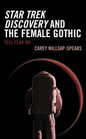 E-book, Star Trek Discovery and the Female Gothic : Tell Fear No, Lexington Books