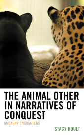 E-book, The Animal Other in Narratives of Conquest : Uncanny Encounters, Lexington Books