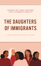 E-book, The Daughters of Immigrants : A Multidisciplinary Study, Lexington Books
