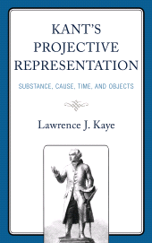 E-book, Kant's Projective Representation : Substance, Cause, Time, and Objects, Lexington Books