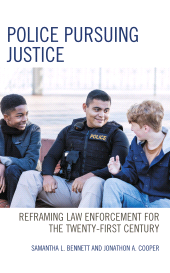 E-book, Police Pursuing Justice : Reframing Law Enforcement for the Twenty-First Century, Lexington Books