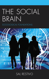 E-book, The Social Brain : Sociological Foundations, Lexington Books