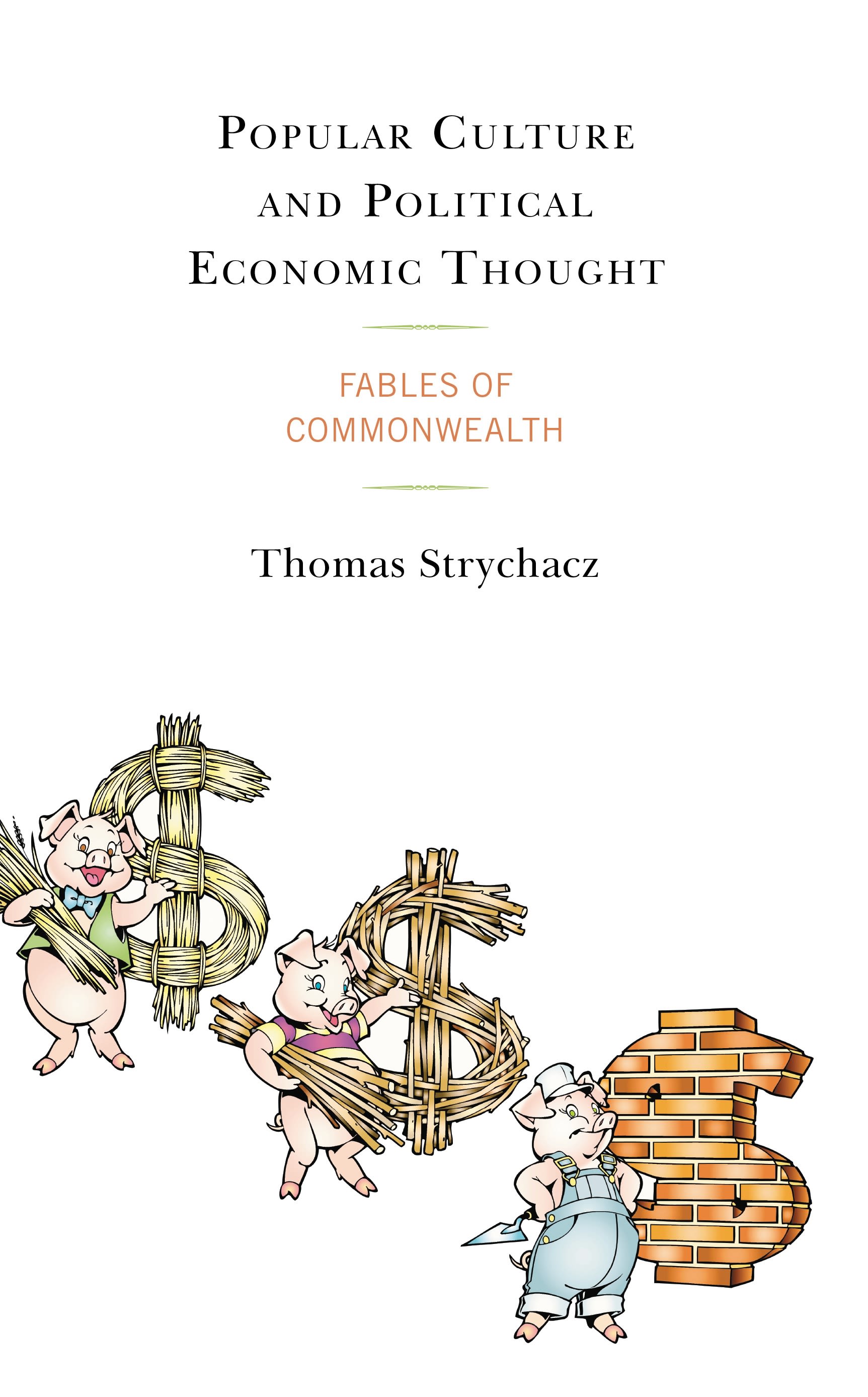 E-book, Popular Culture and Political Economic Thought : Fables of Commonwealth, Lexington Books