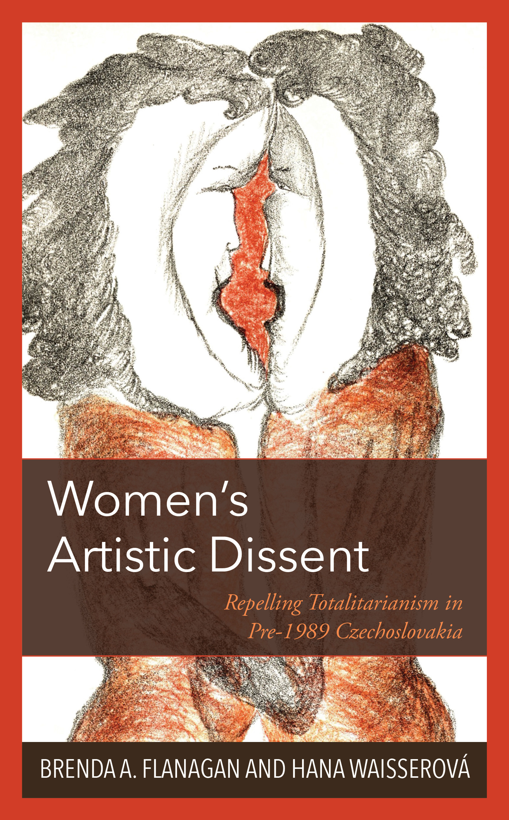 E-book, Women's Artistic Dissent : Repelling Totalitarianism in Pre-1989 Czechoslovakia, Lexington Books