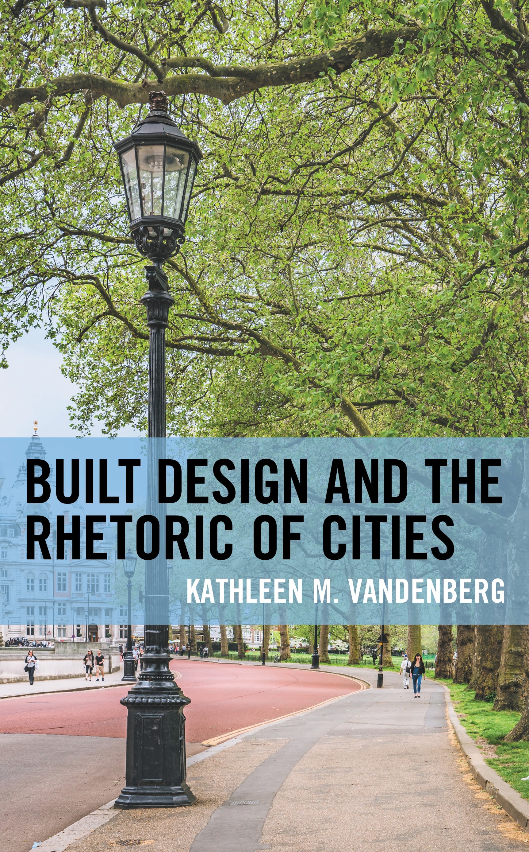 E-book, Built Design and the Rhetoric of Cities, Lexington Books