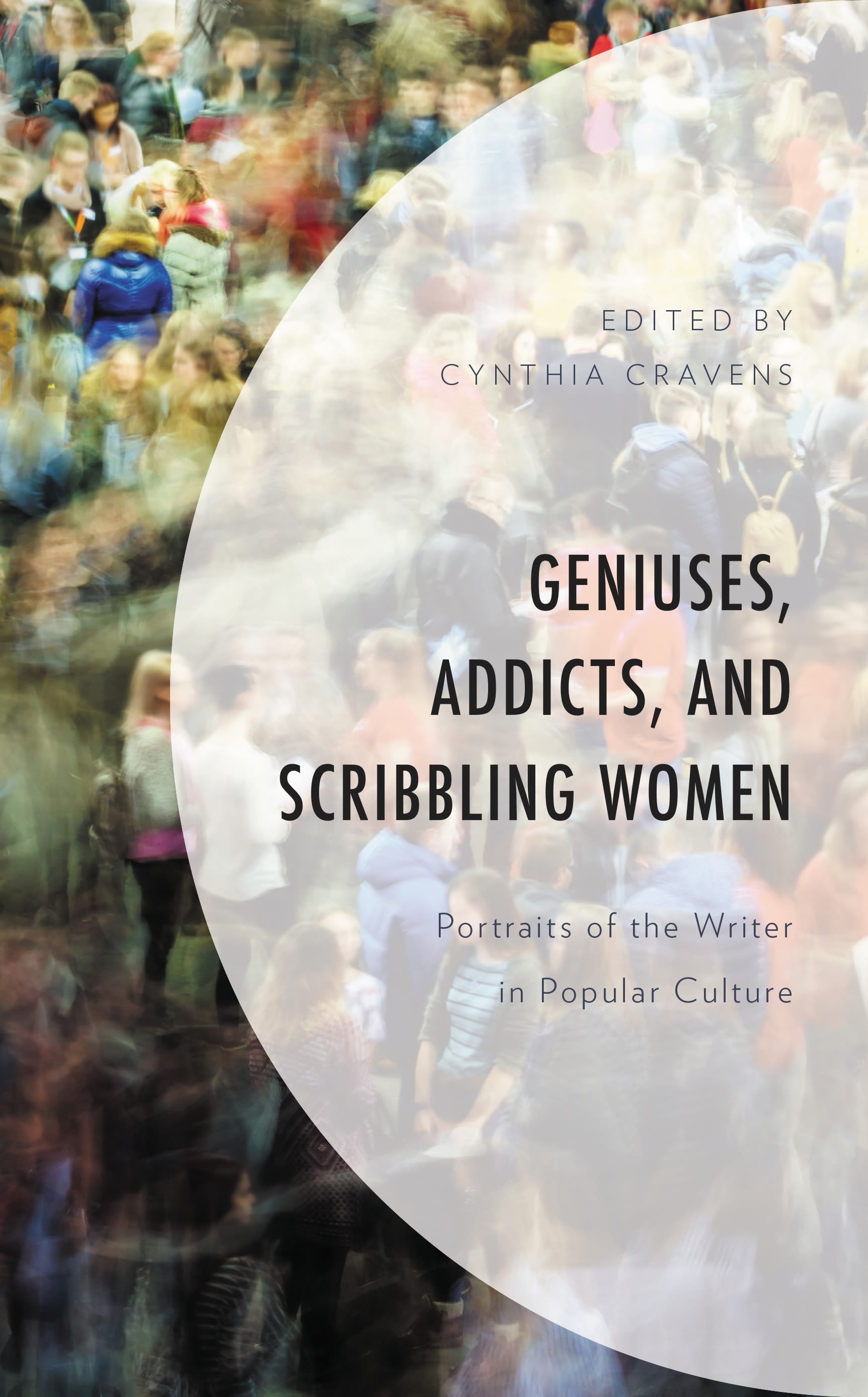 E-book, Geniuses, Addicts, and Scribbling Women : Portraits of the Writer in Popular Culture, Lexington Books