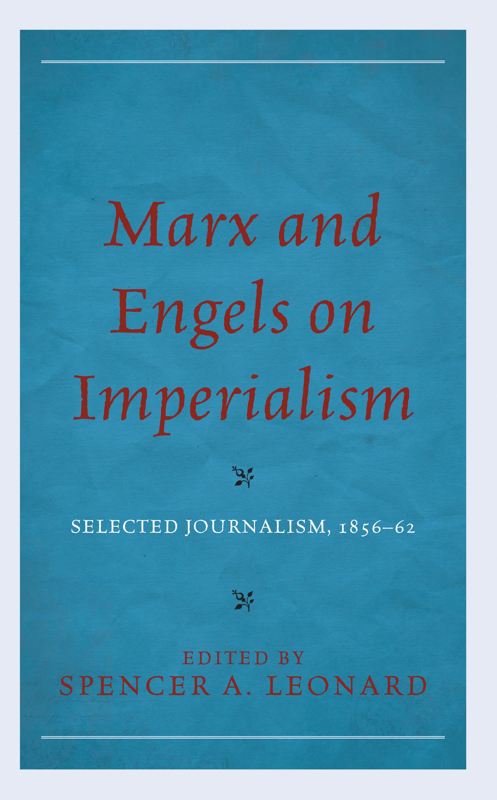 E-book, Marx and Engels on Imperialism : Selected Journalism, 1856-62, Lexington Books
