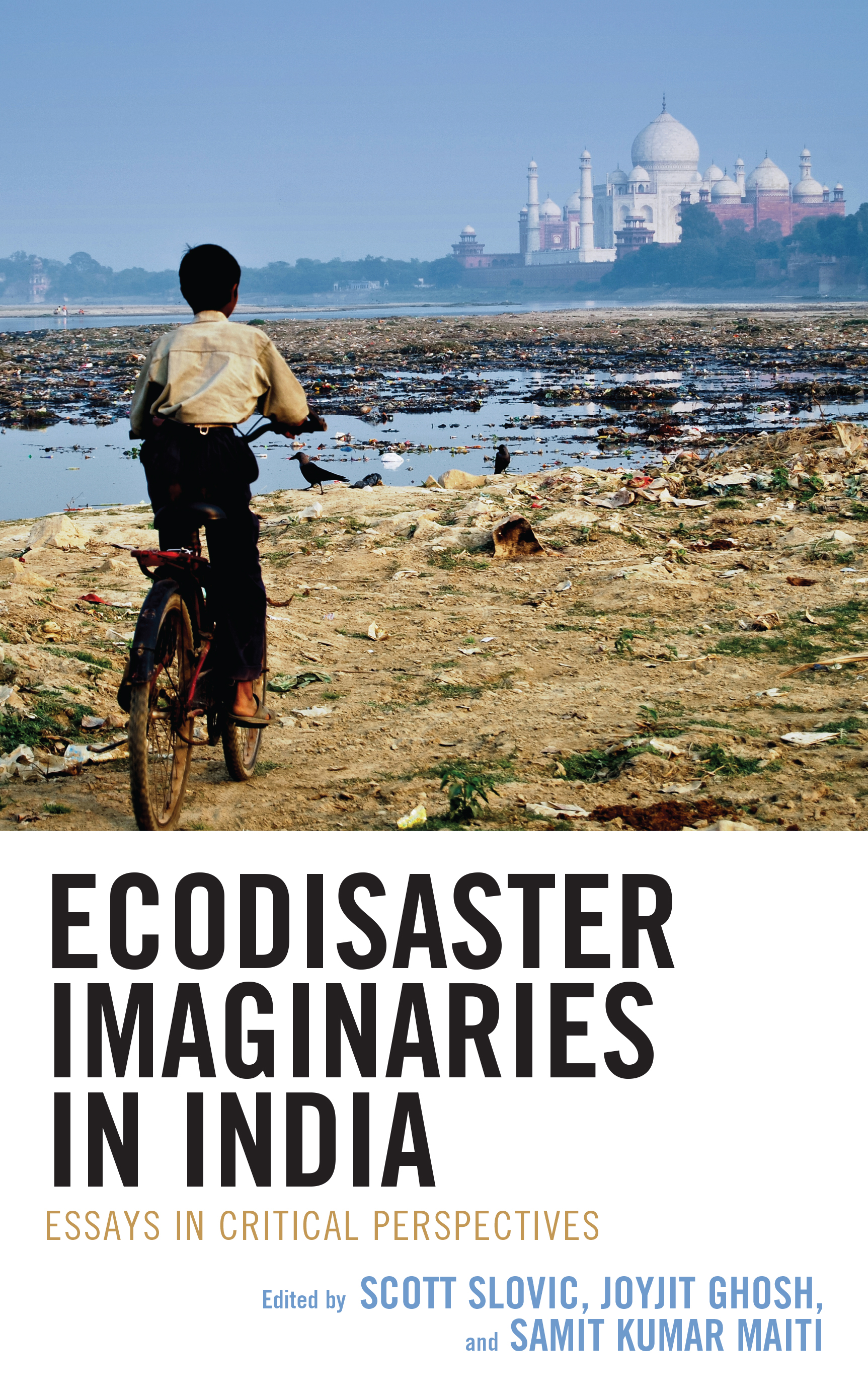 eBook, Ecodisaster Imaginaries in India : Essays in Critical Perspectives, Lexington Books