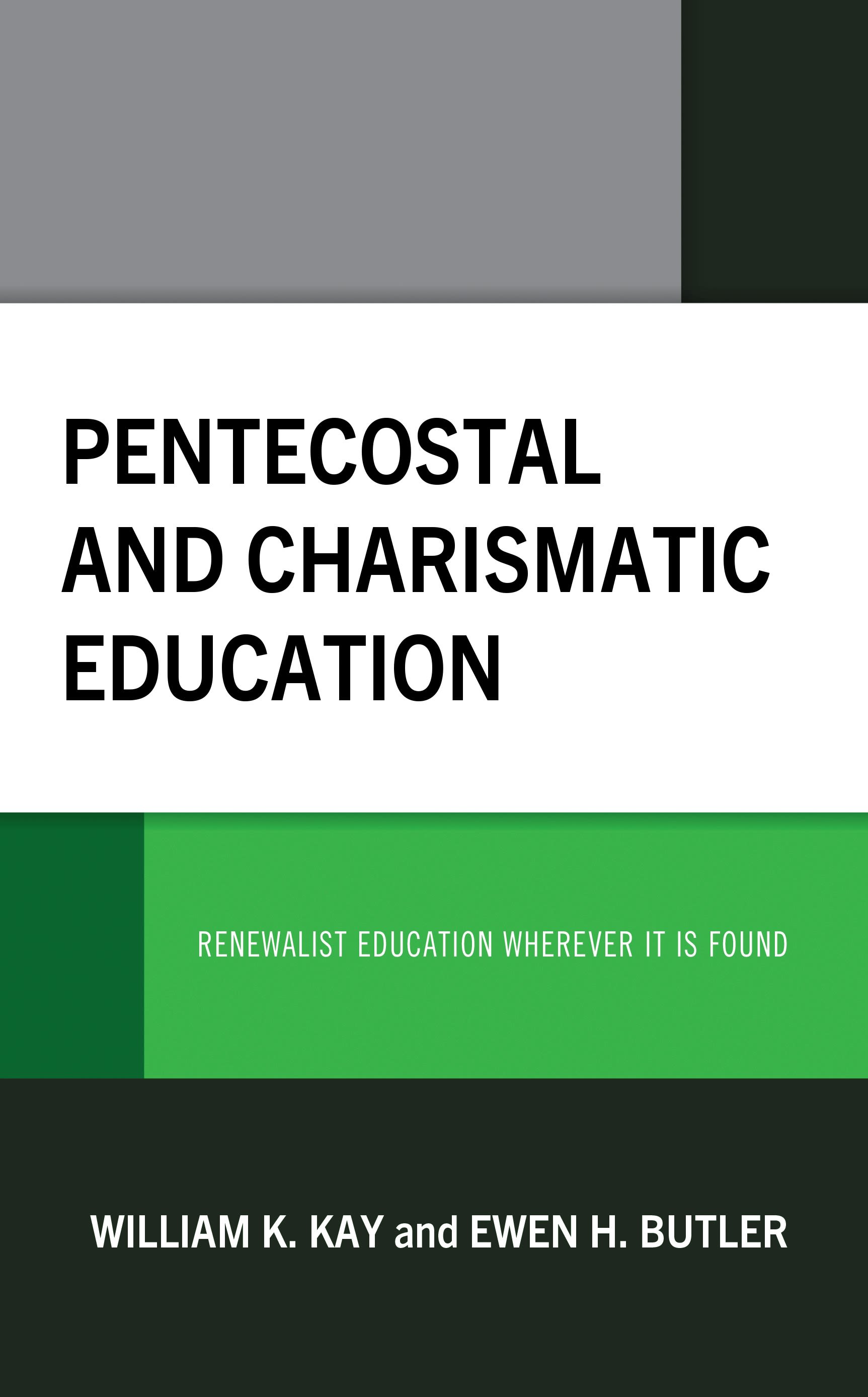 E-book, Pentecostal and Charismatic Education : Renewalist Education Wherever It Is Found, Lexington Books