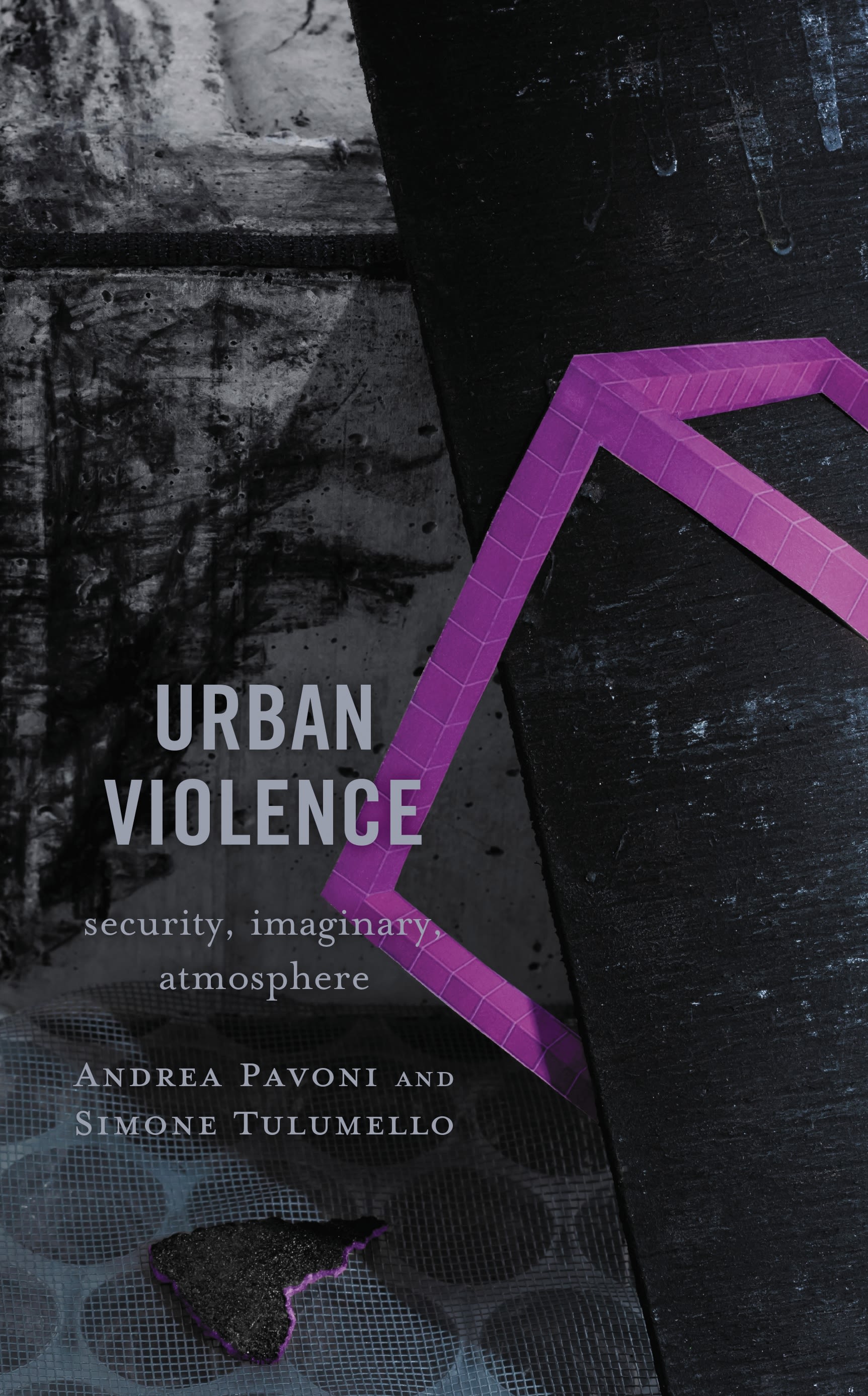 eBook, Urban Violence : Security, Imaginary, Atmosphere, Lexington Books