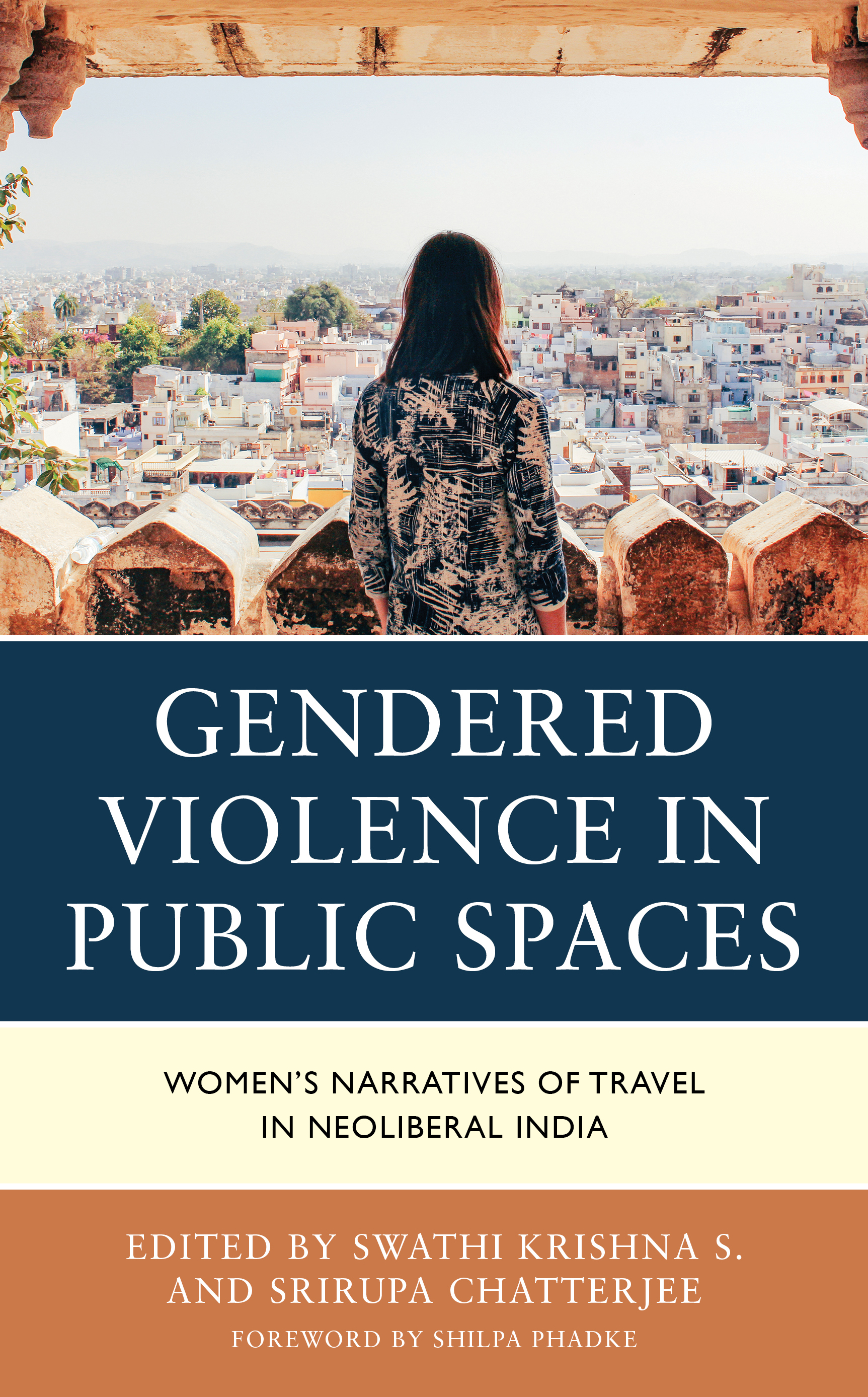 E-book, Gendered Violence in Public Spaces : Women's Narratives of Travel in Neoliberal India, Lexington Books
