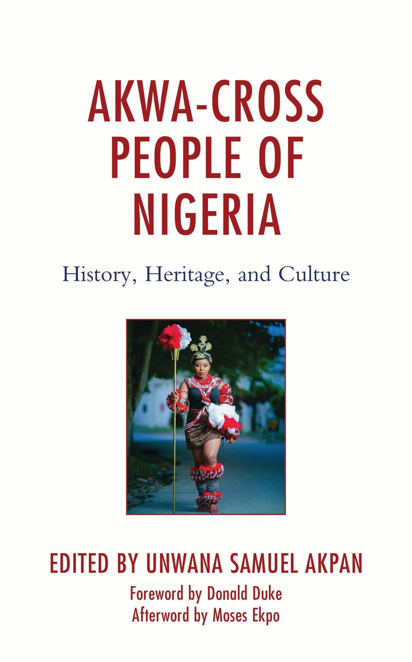 eBook, Akwa-Cross People of Nigeria : History, Heritage, and Culture, Lexington Books