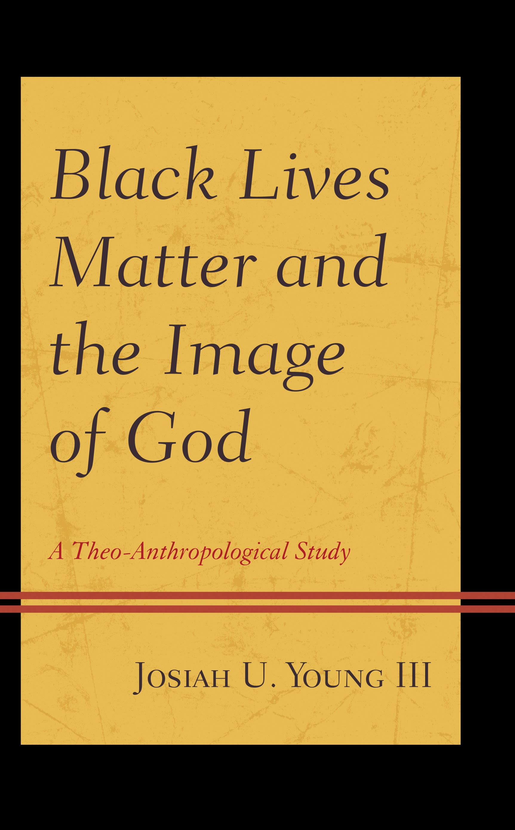 E-book, Black Lives Matter and the Image of God : A Theo-Anthropological Study, Lexington Books