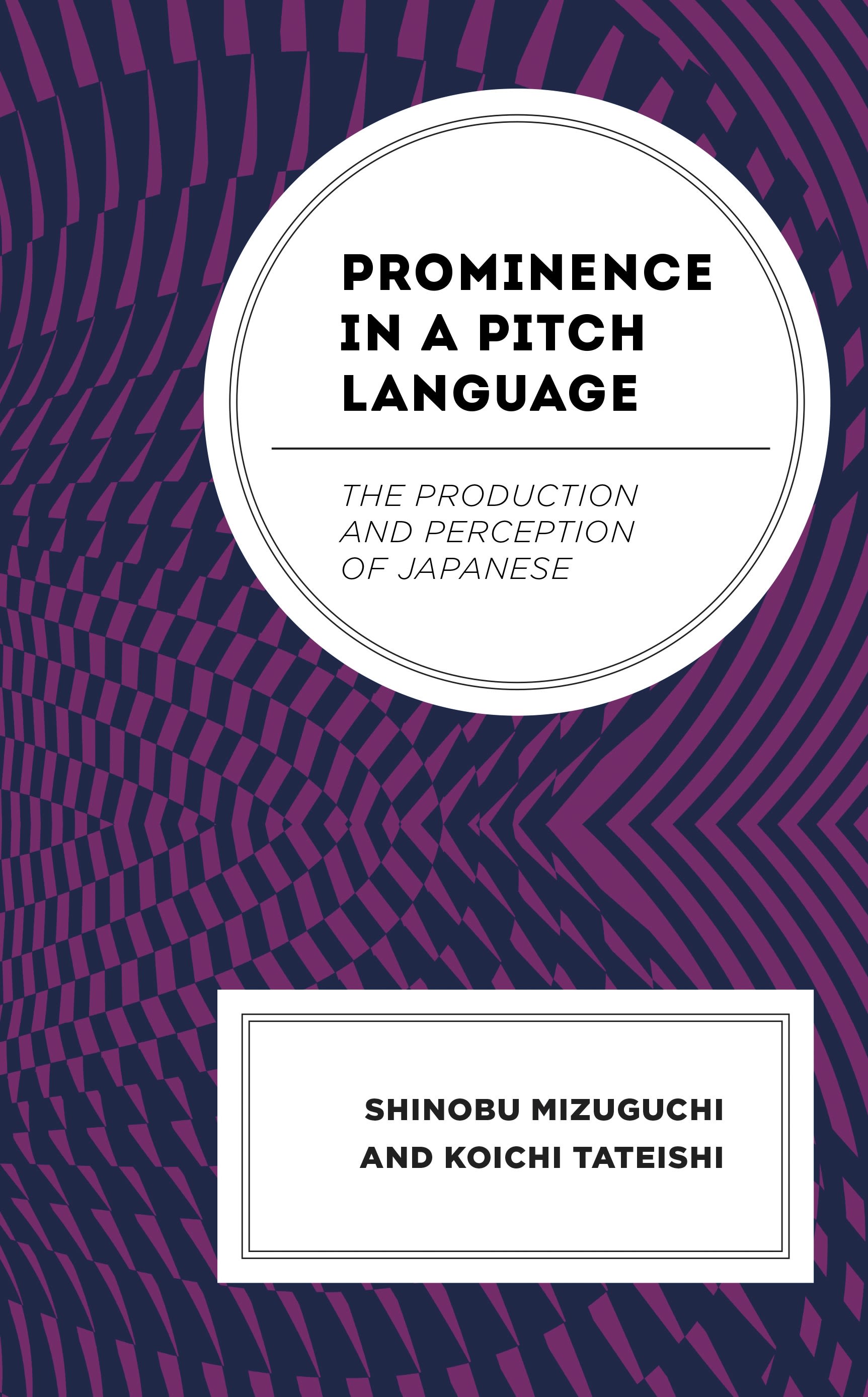 E-book, Prominence in a Pitch Language : The Production and Perception of Japanese, Lexington Books