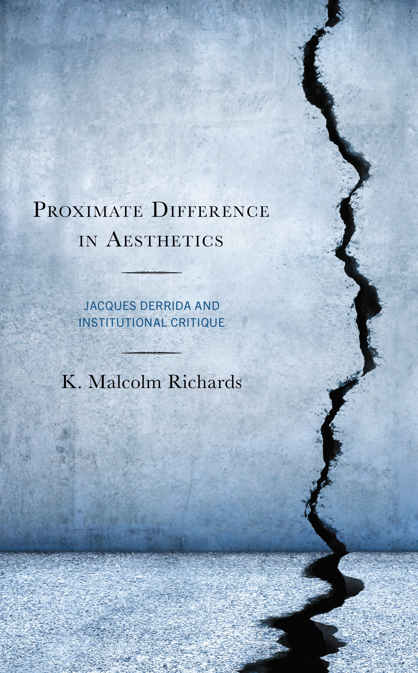 E-book, Proximate Difference in Aesthetics : Jacques Derrida and Institutional Critique, Lexington Books