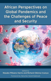 E-book, African Perspectives on Global Pandemics and the Challenges of Peace and Security, Lexington Books