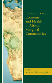 E-book, Environment, Economy, and Health in African Marginal Communities, Lexington Books