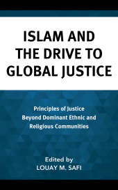 E-book, Islam and the Drive to Global Justice : Principles of Justice Beyond Dominant Ethnic and Religious Communities, Lexington Books