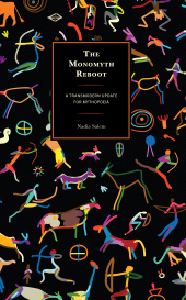 E-book, The Monomyth Reboot : A Transmodern Update for Mythopoeia, Lexington Books