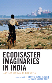 eBook, Ecodisaster Imaginaries in India : Essays in Critical Perspectives, Lexington Books
