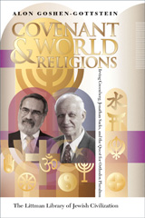 E-book, Covenant and World Religions : Irving Greenberg, Jonathan Sacks, and the Quest for Orthodox Pluralism, The Littman Library of Jewish Civilization