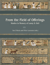 E-book, From the Field of Offerings : Studies in Memory of Lanny D. Bell, Lockwood Press
