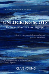E-book, Unlocking Scots : The Secret Life of the Scots Language, Luath Press