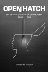 E-book, Open Hatch : The Theater Criticism of Robert Hatch, 1950-1970, Liverpool University Press