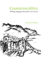 eBook, Countervocalities : Shifting Language Hierarchies on Corsica, Mendes, Alexander, Liverpool University Press