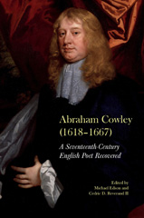 E-book, Abraham Cowley (1618-1667) : A Seventeenth-Century English Poet Recovered, Liverpool University Press