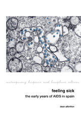 E-book, Feeling Sick : The Early Years of AIDS in Spain, Liverpool University Press