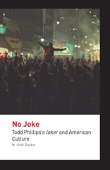 E-book, No Joke : Todd Phillips's Joker and American Culture, Liverpool University Press